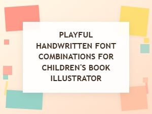 Playful Font Unions for Children's Book Illustrators