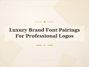 Defining Luxury with Professional Font Pairings