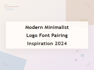 Modern Minimalist Logo Font Pairings for Inspiration